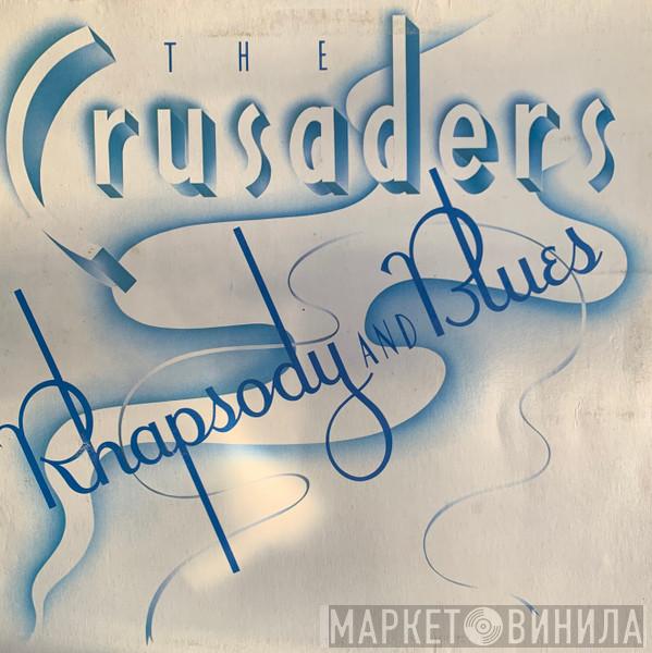  The Crusaders  - Rhapsody And Blues
