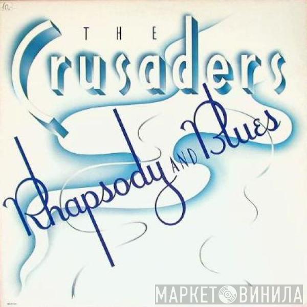 The Crusaders - Rhapsody And Blues