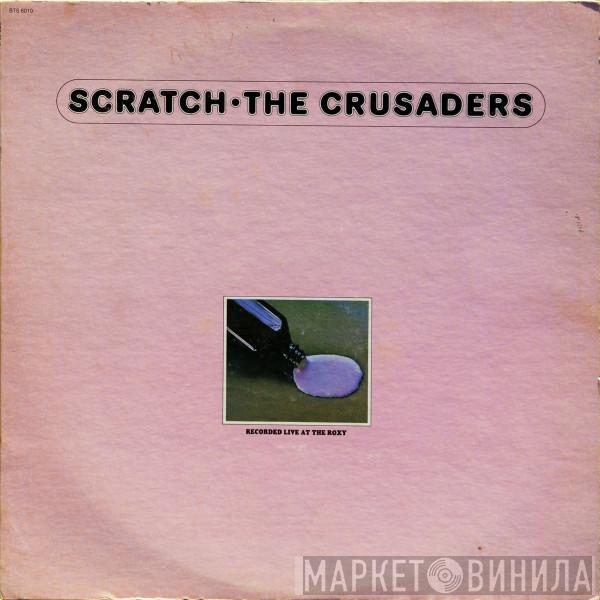  The Crusaders  - Scratch
