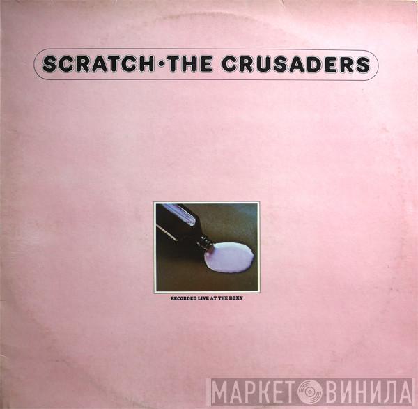  The Crusaders  - Scratch