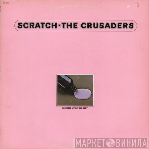 The Crusaders - Scratch