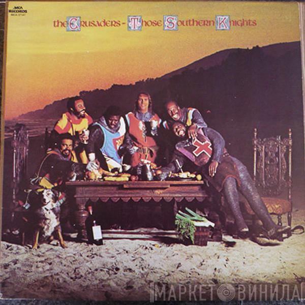  The Crusaders  - Those Southern Knights