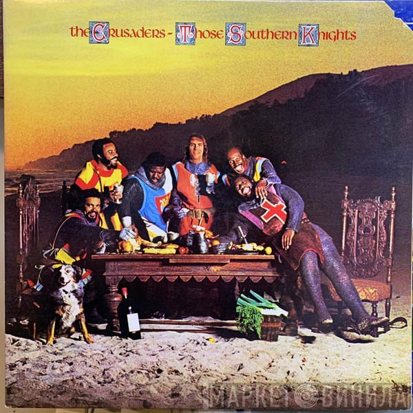  The Crusaders  - Those Southern Knights