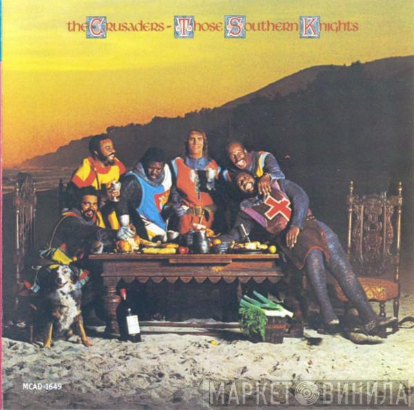  The Crusaders  - Those Southern Knights