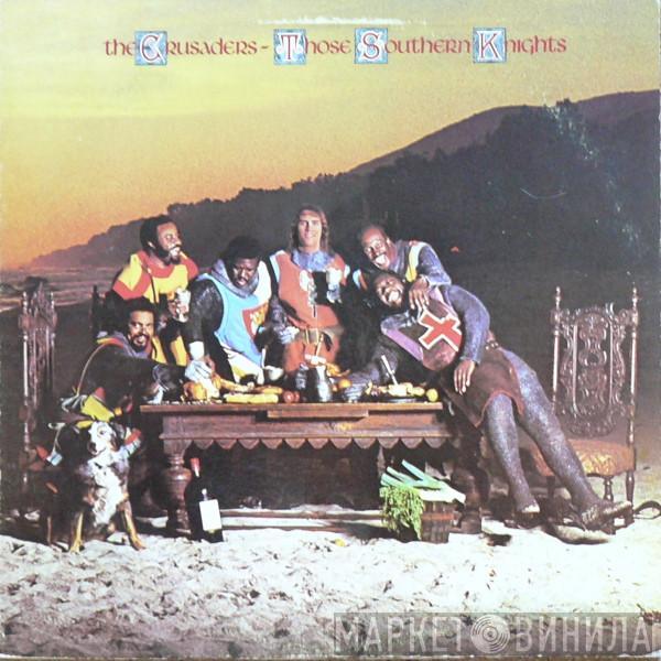  The Crusaders  - Those Southern Knights