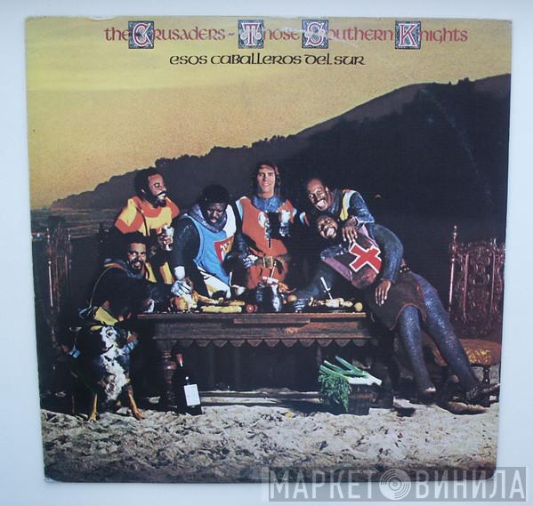  The Crusaders  - Those Southern Knights