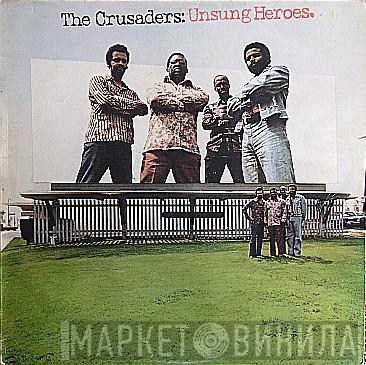 The Crusaders - Unsung Heroes