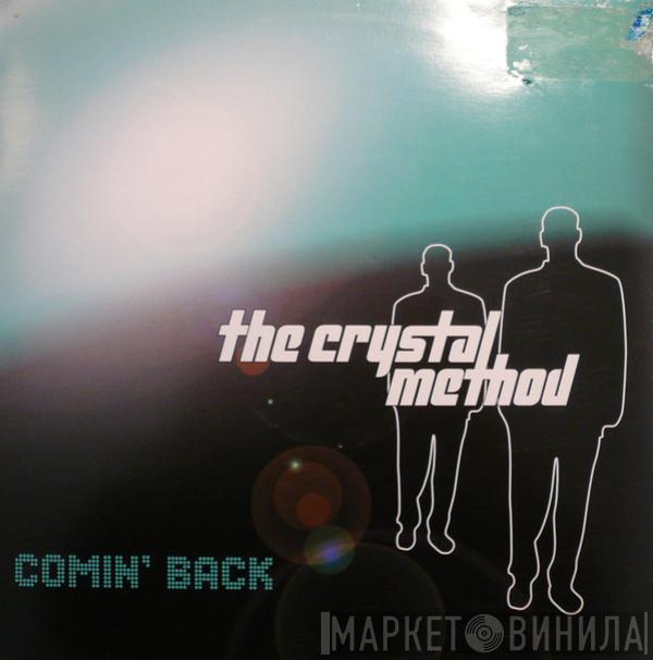 The Crystal Method - Comin' Back