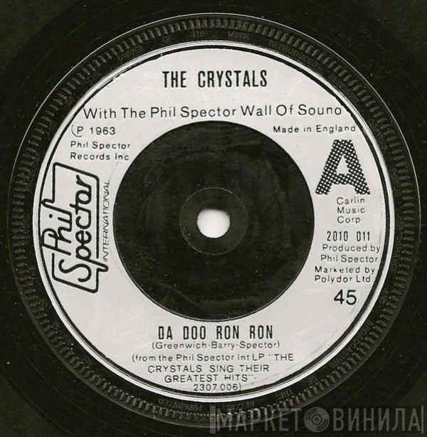 The Crystals, The Phil Spector Wall Of Sound - Da Doo Ron Ron / Then He Kissed Me