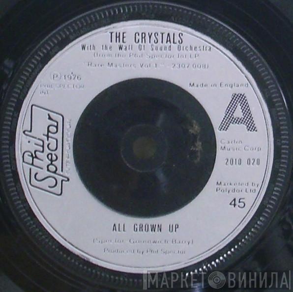 The Crystals - All Grown Up
