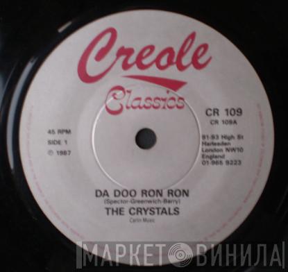 The Crystals - Da Doo Ron Ron / Then He Kissed Me