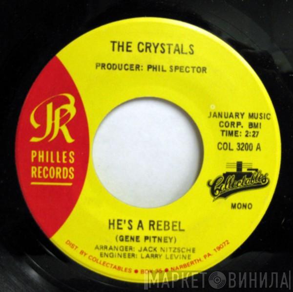 The Crystals - He's A Rebel / He Hit Me (And It Felt Like A Kiss)