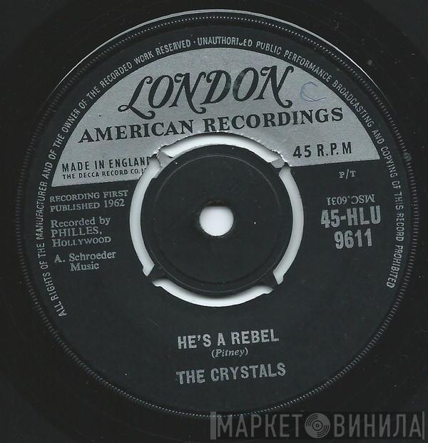 The Crystals - He's A Rebel / I Love You Eddie
