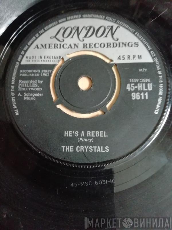 The Crystals - He's A Rebel / I Love You Eddie