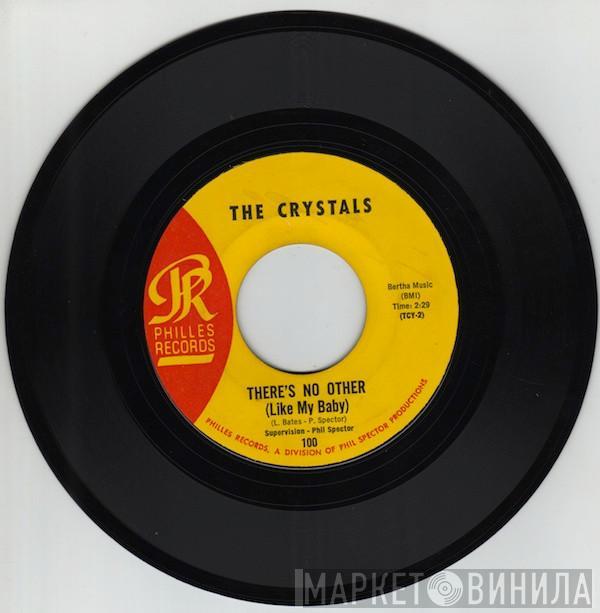 The Crystals - Oh Yeah, Maybe Baby / There's No Other (Like My Baby)