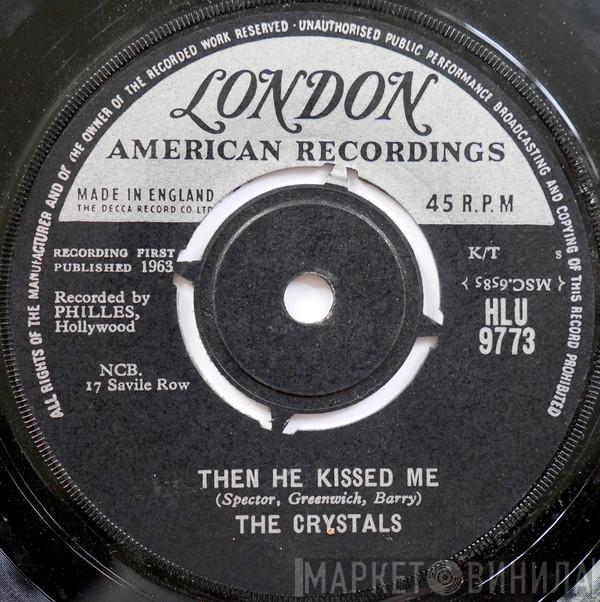 The Crystals - Then He Kissed Me