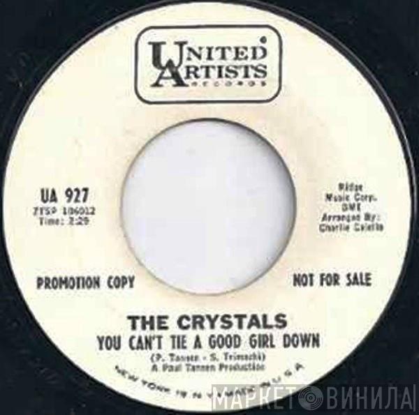 The Crystals - You Can't Tie A Good Girl Down