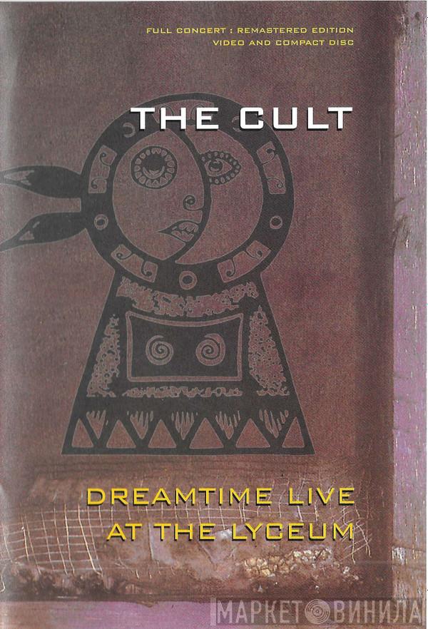  The Cult  - Dreamtime Live At The Lyceum