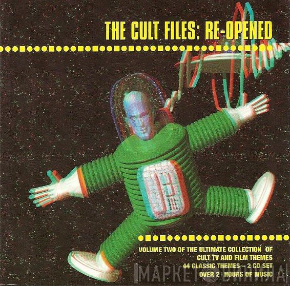  - The Cult Files: Re-Opened
