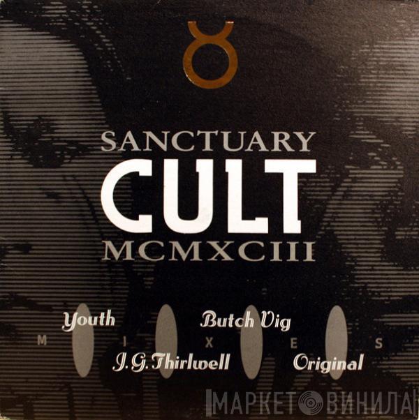 The Cult  - Sanctuary MCMXCIII Mixes