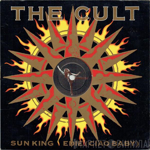 The Cult - Sun King / Edie (Ciao Baby)