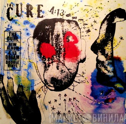  The Cure  - 4:13 Dream
