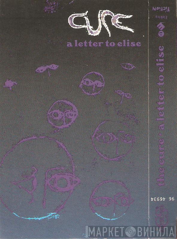  The Cure  - A Letter To Elise