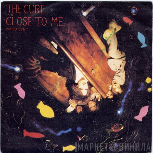 The Cure - Close To Me = Cerca De Mi