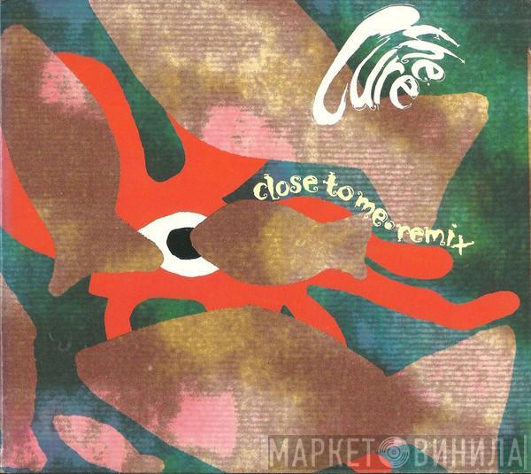  The Cure  - Close To Me · Remix