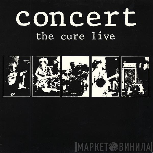 The Cure - Concert (The Cure Live)