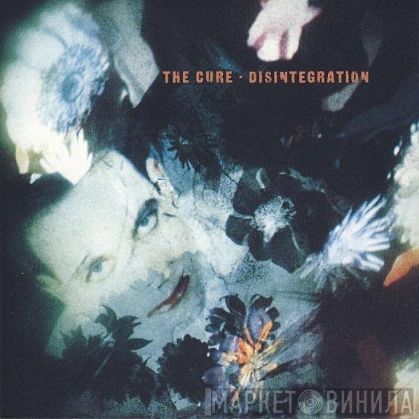  The Cure  - Disintegration