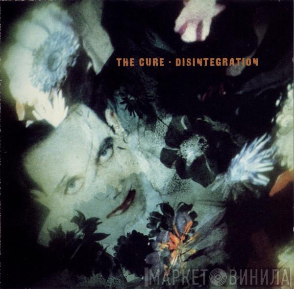  The Cure  - Disintegration