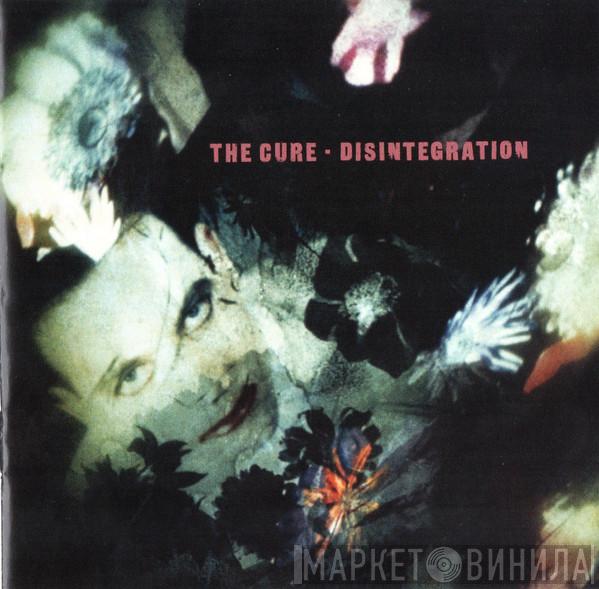 The Cure  - Disintegration