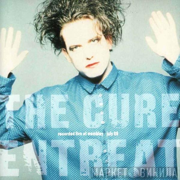  The Cure  - Entreat