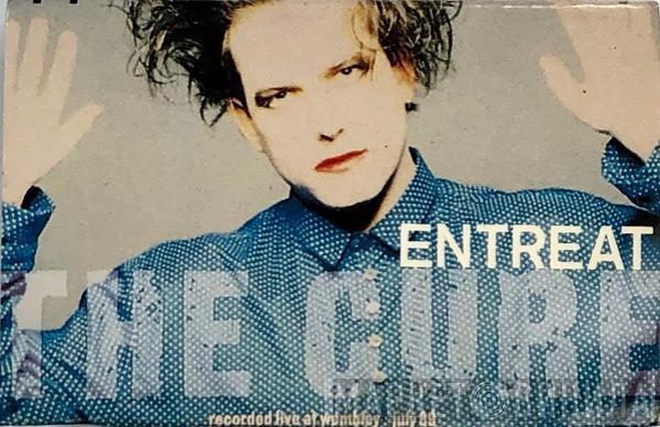  The Cure  - Entreat