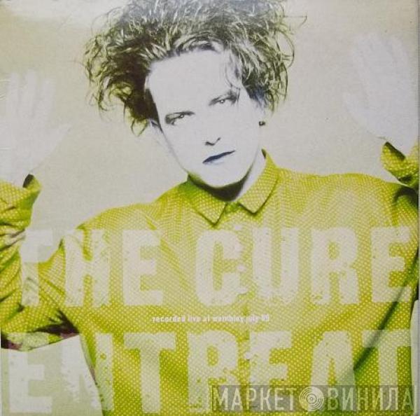  The Cure  - Entreat