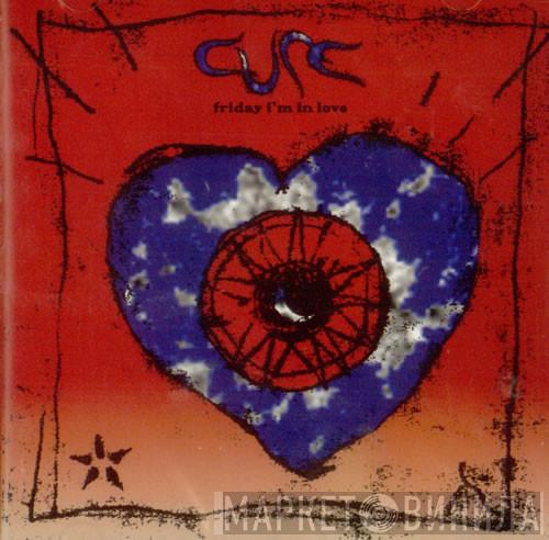 The Cure - Friday I'm In Love