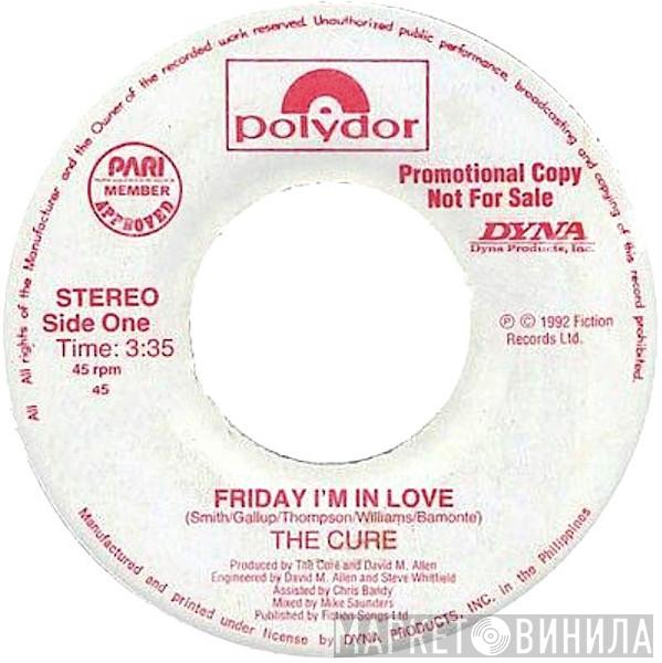  The Cure  - Friday I'm In Love