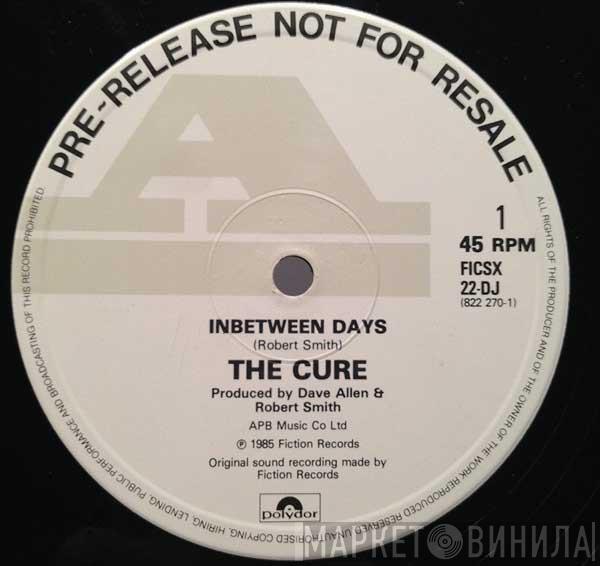 The Cure  - In Between Days