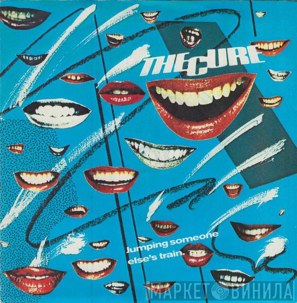 The Cure - Jumping Someone Else's Train