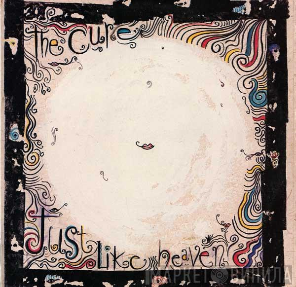  The Cure  - Just Like Heaven
