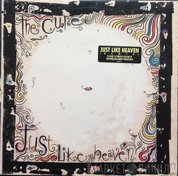  The Cure  - Just Like Heaven
