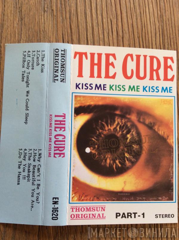  The Cure  - Kiss Me Kiss Me Kiss Me Part I