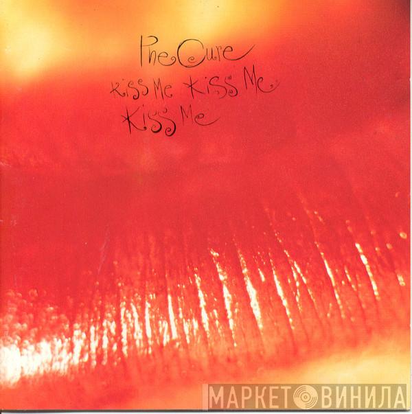  The Cure  - Kiss Me Kiss Me Kiss Me