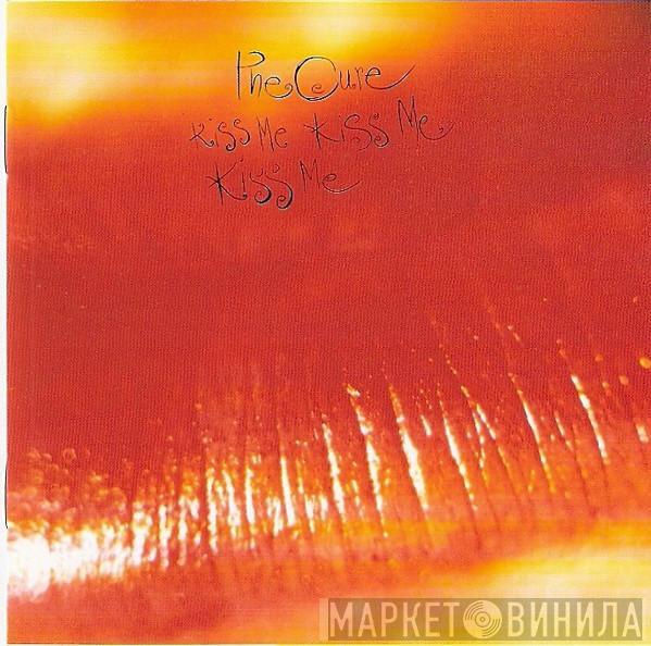 The Cure  - Kiss Me Kiss Me Kiss Me