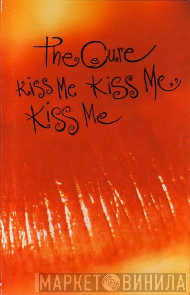  The Cure  - Kiss Me Kiss Me Kiss Me