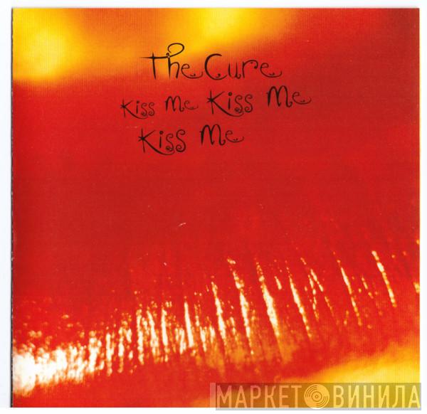  The Cure  - Kiss Me Kiss Me Kiss Me