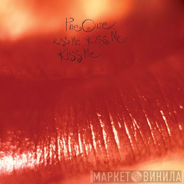  The Cure  - Kiss Me Kiss Me Kiss Me