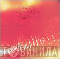  The Cure  - Kiss Me Kiss Me Kiss Me