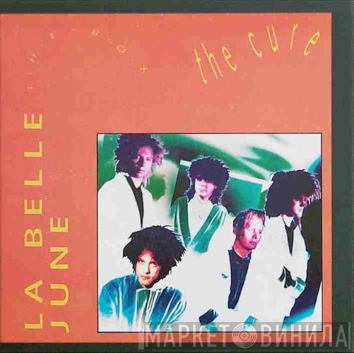  The Cure  - La Belle June